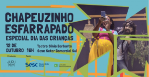 “Chapeuzinho Esfarrapado” traz humor e folclore ao Sesc Silvio Barbato