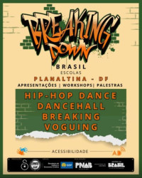 Breaking Down Brasil nas Escolas leva cultura hip hop a estudantes do DF