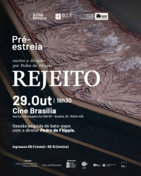 “Rejeito” tem pré-estreia em Brasília com presença do diretor Pedro Filippis “Rejeito” tem pré-estreia em Brasília com presença do diretor Pedro Filippis