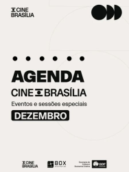 Criação local em destaque, Festival Lumen itinerante e cinema autoral na programação semanal (4 a 10/12) do Cine Brasília