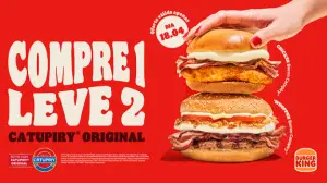 Burger King® apresenta a oferta de compre 1 e leve 2 dos sanduíches com bacon e Catupiry® original nesta quinta